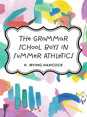 cover image of The Grammar School Boys in Summer Athletics